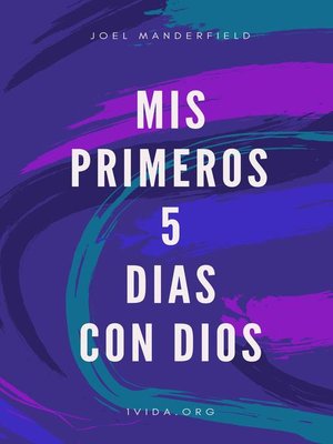 cover image of Mis Primeros 5 Dias con Dios